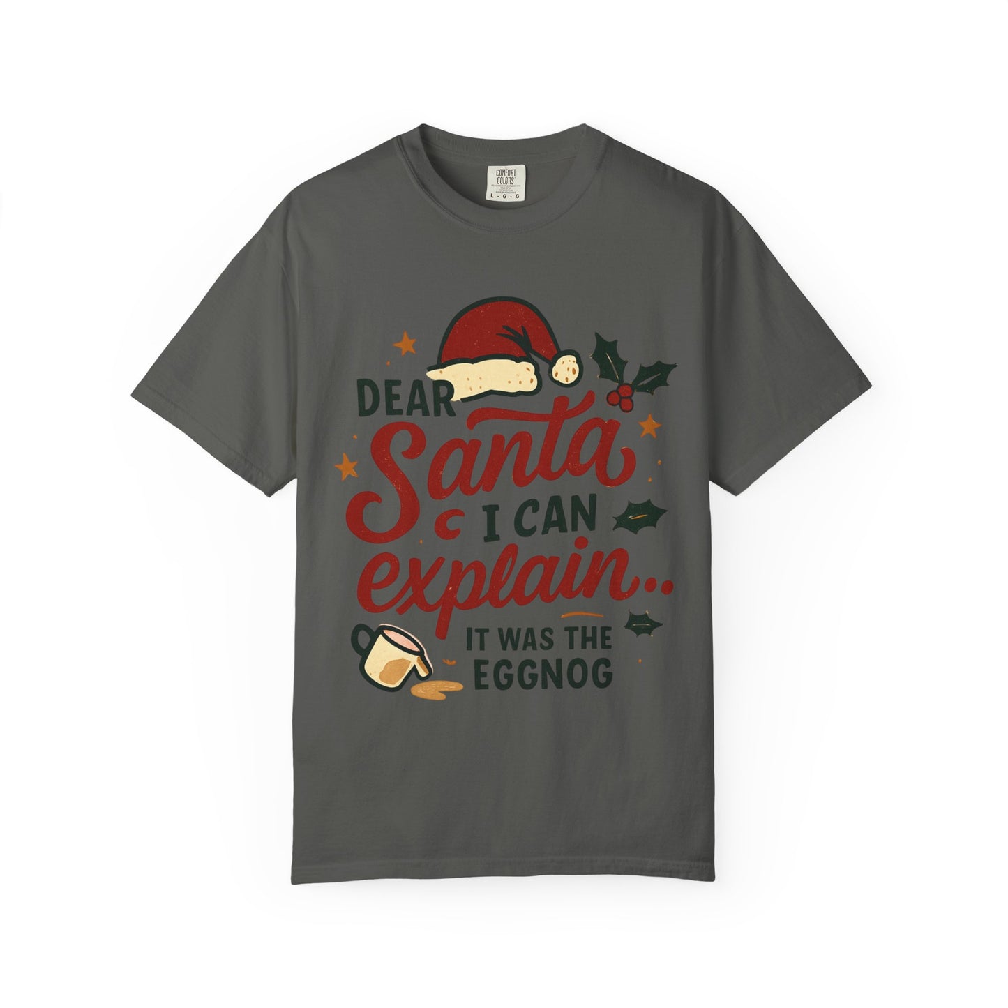 Dear Santa I Can Explain T-shirt | Christmas eggnog funny holiday tee
