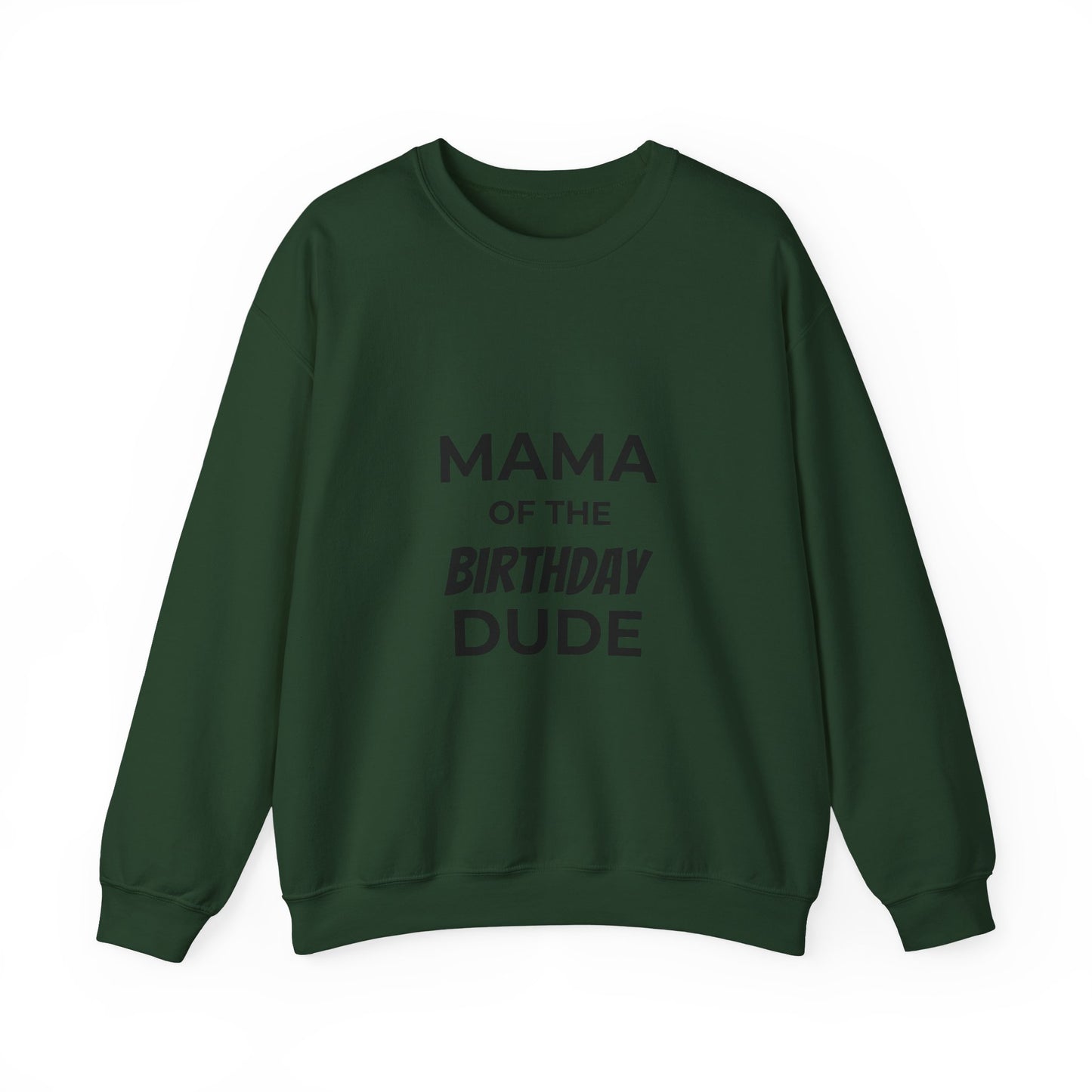 Mama of the Birthday Dude Crewneck Sweatshirt | Mom Birthday Shirt