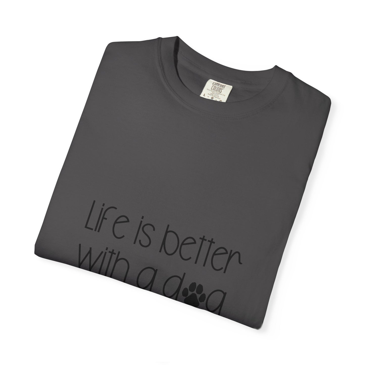 Life Is Better With a Dog T-shirt | Paw Print Script Tee