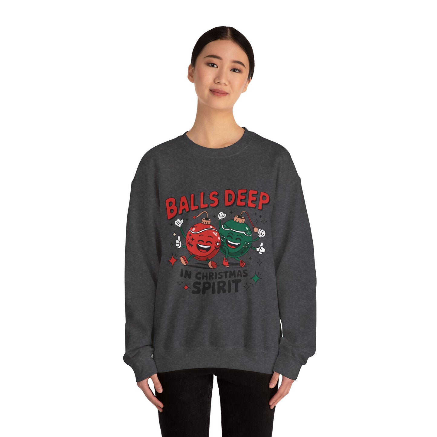 Balls Deep in Christmas Spirit Sweatshirt | Funny Holiday Ornaments