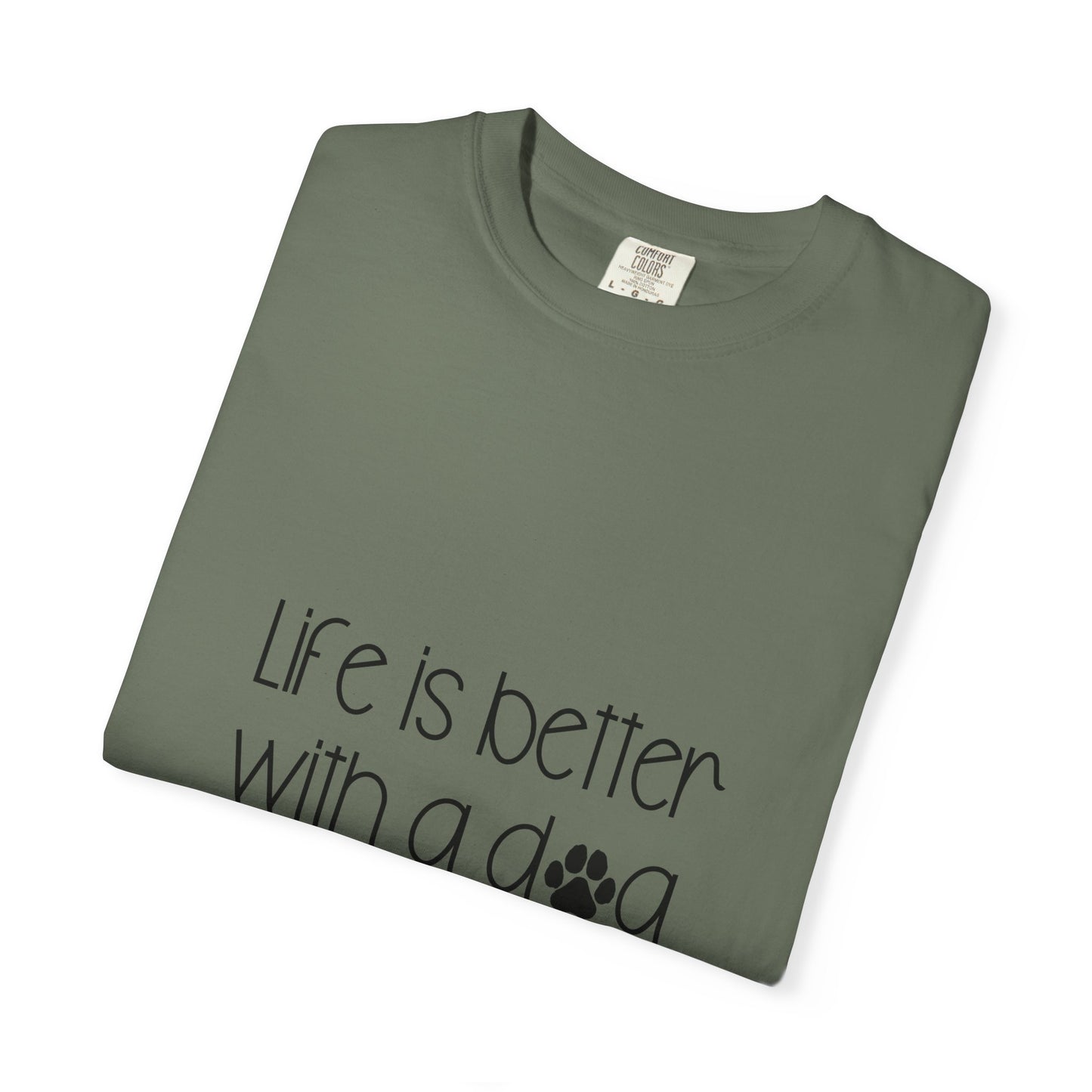 Life Is Better With a Dog T-shirt | Paw Print Script Tee