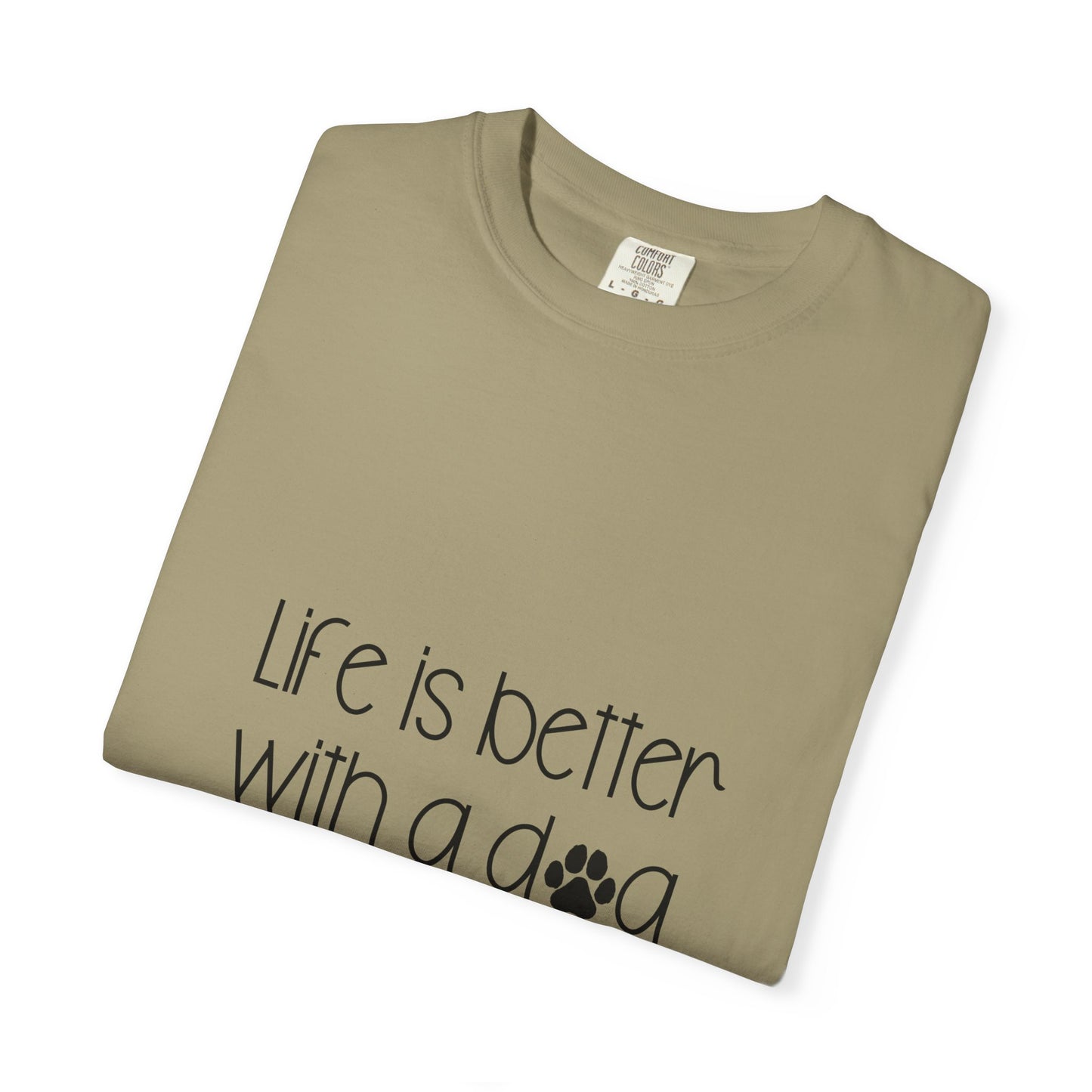 Life Is Better With a Dog T-shirt | Paw Print Script Tee