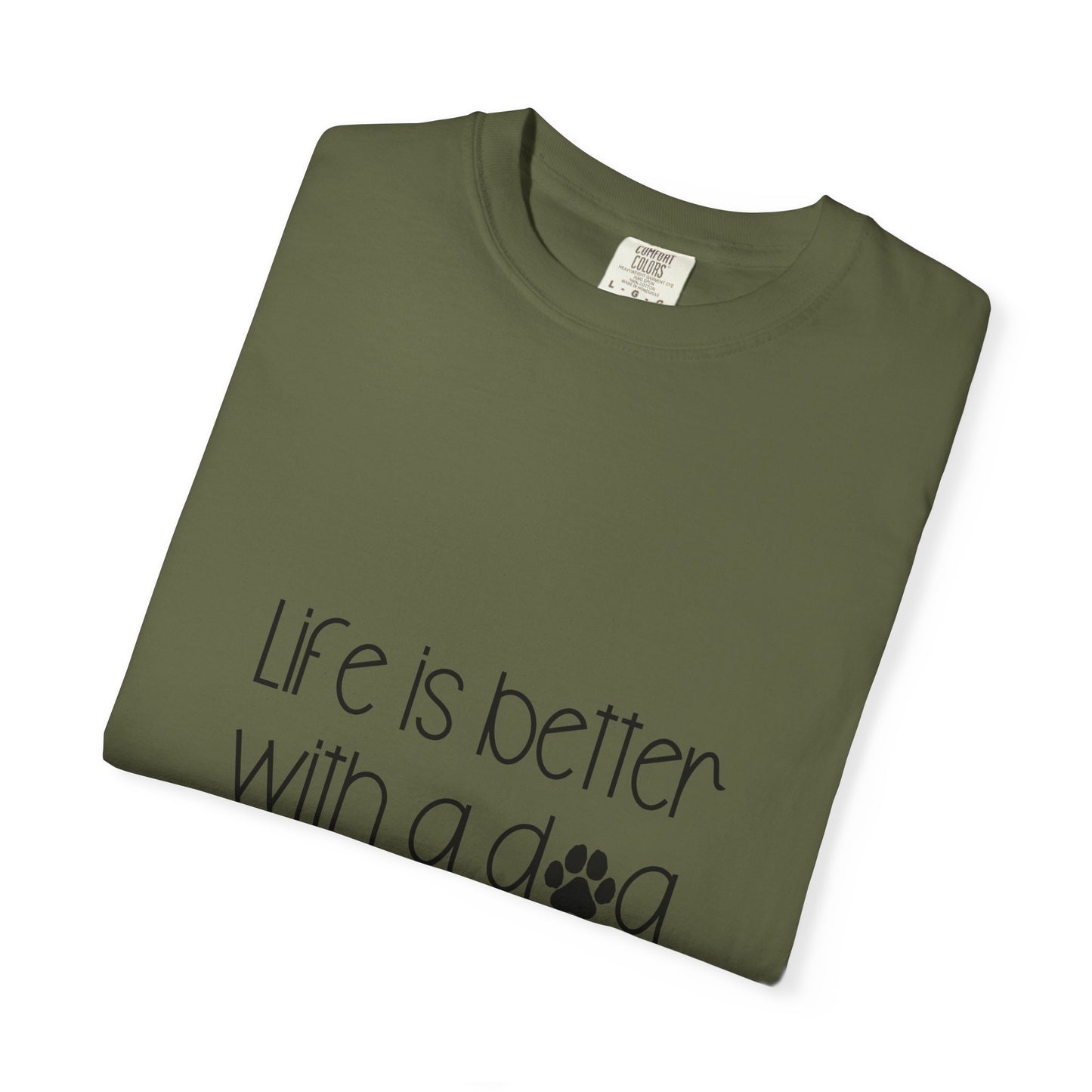 Life Is Better With a Dog T-shirt | Paw Print Script Tee