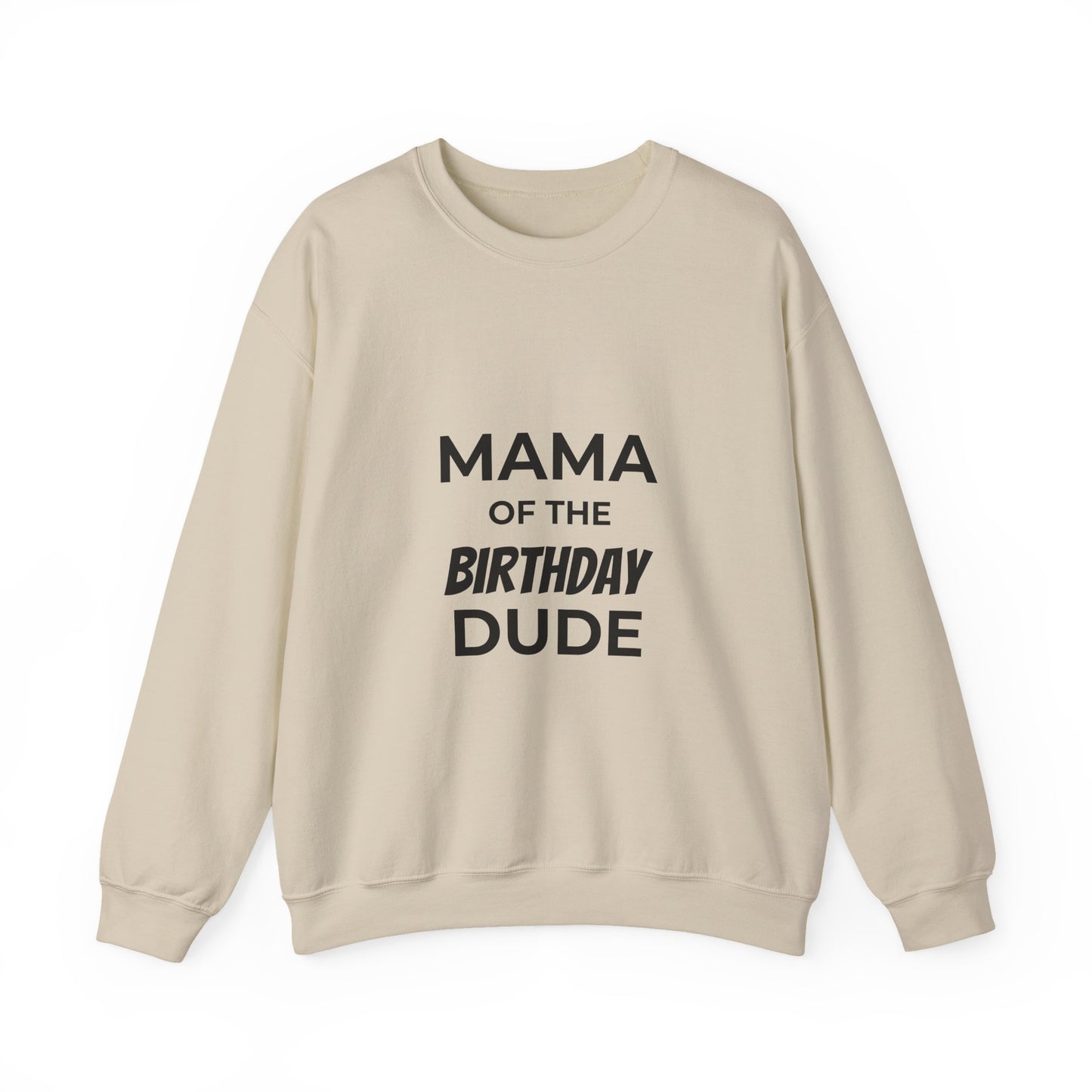 Mama of the Birthday Dude Crewneck Sweatshirt | Mom Birthday Shirt