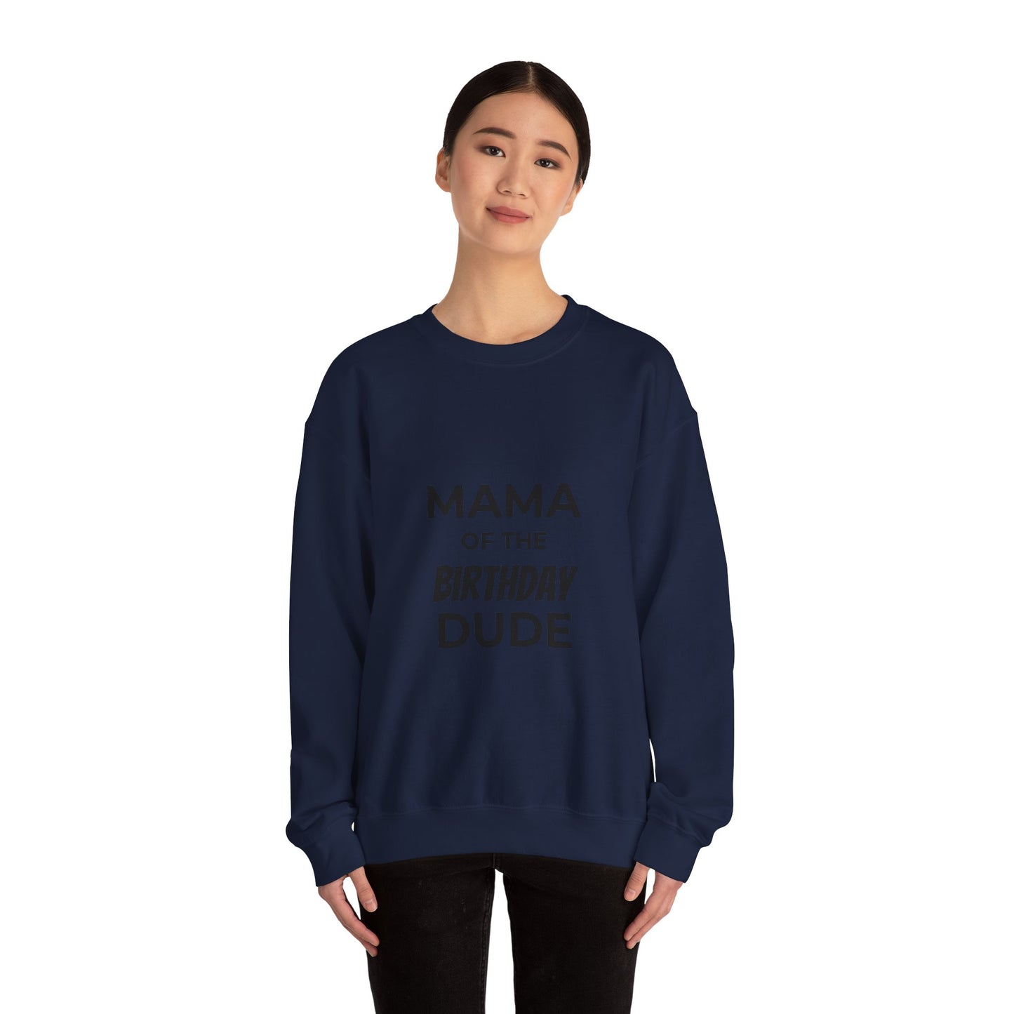 Mama of the Birthday Dude Crewneck Sweatshirt | Mom Birthday Shirt