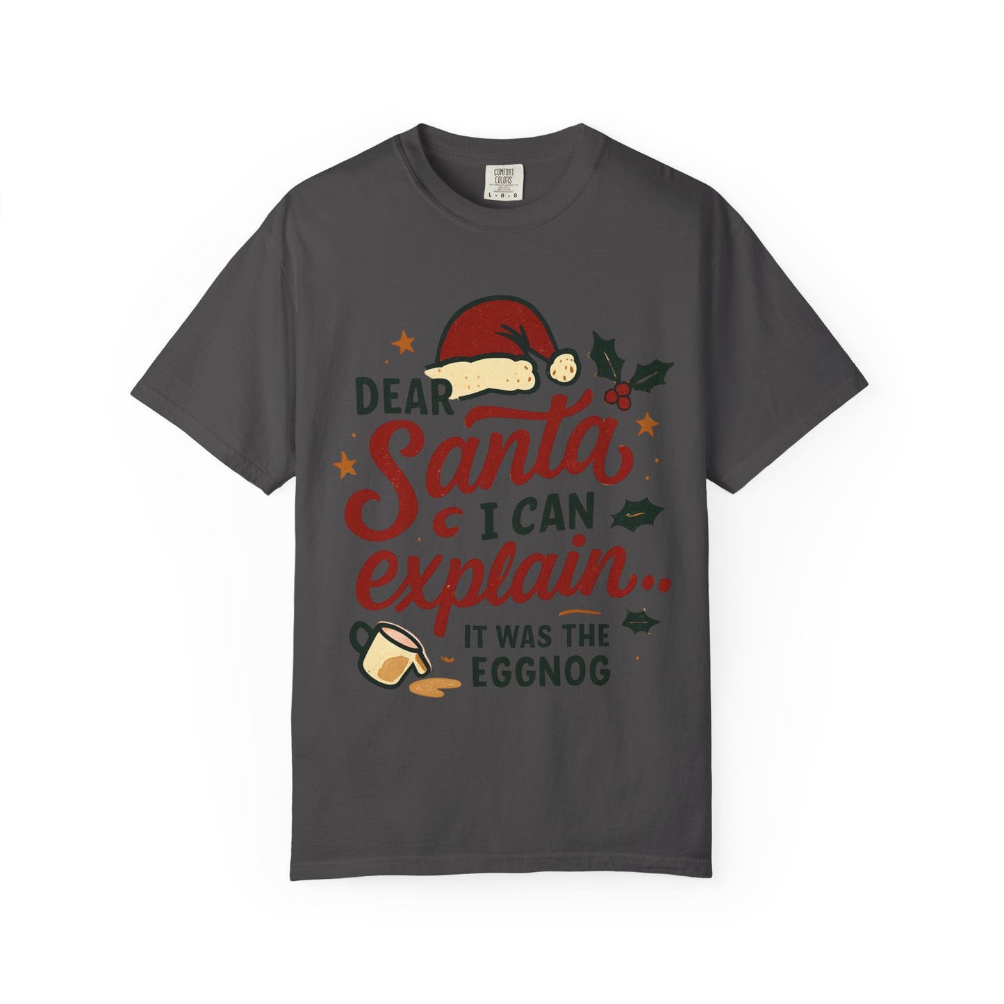 Dear Santa I Can Explain T-shirt | Christmas eggnog funny holiday tee