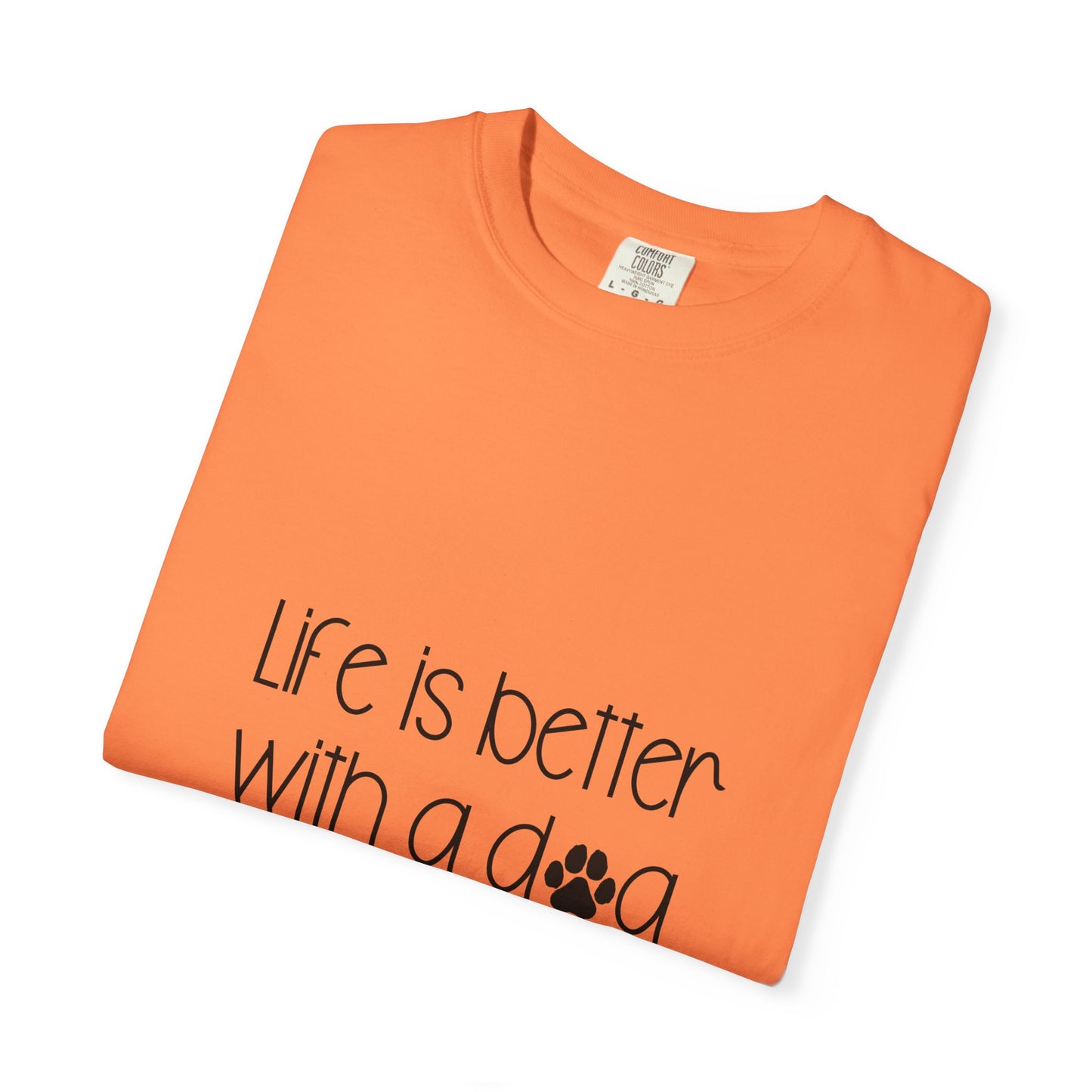 Life Is Better With a Dog T-shirt | Paw Print Script Tee