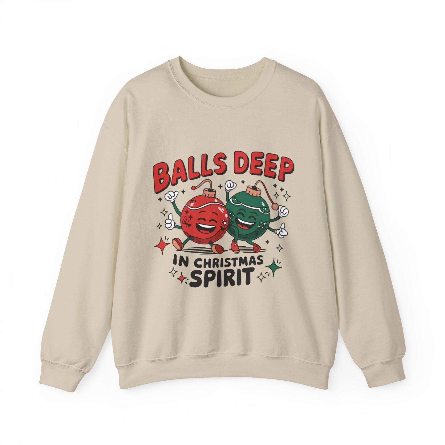 Balls Deep in Christmas Spirit Sweatshirt | Funny Holiday Ornaments
