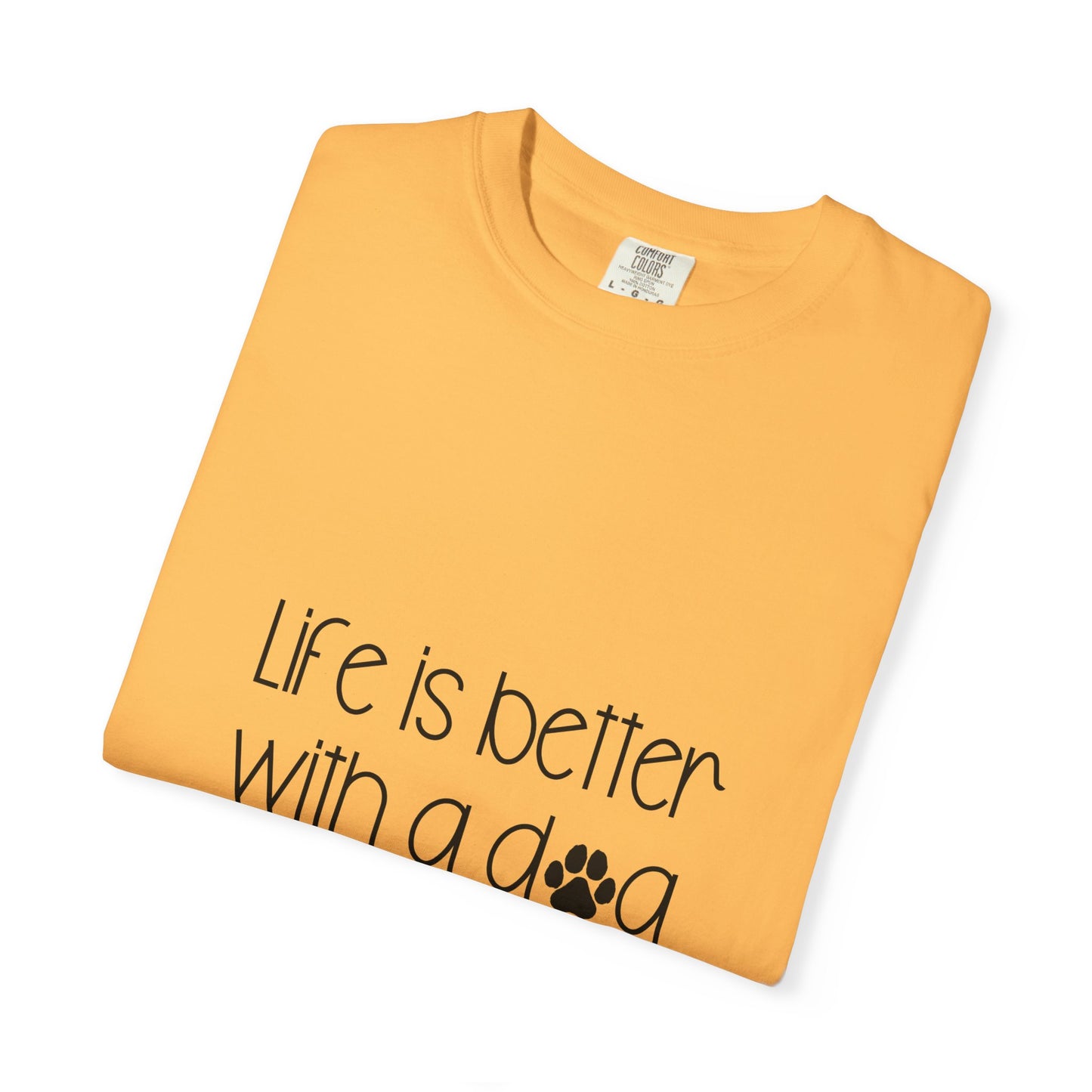 Life Is Better With a Dog T-shirt | Paw Print Script Tee