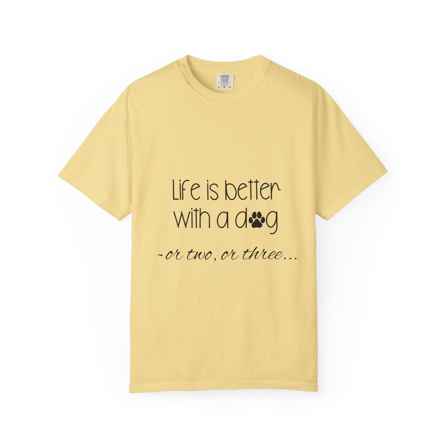 Life Is Better With a Dog T-shirt | Paw Print Script Tee