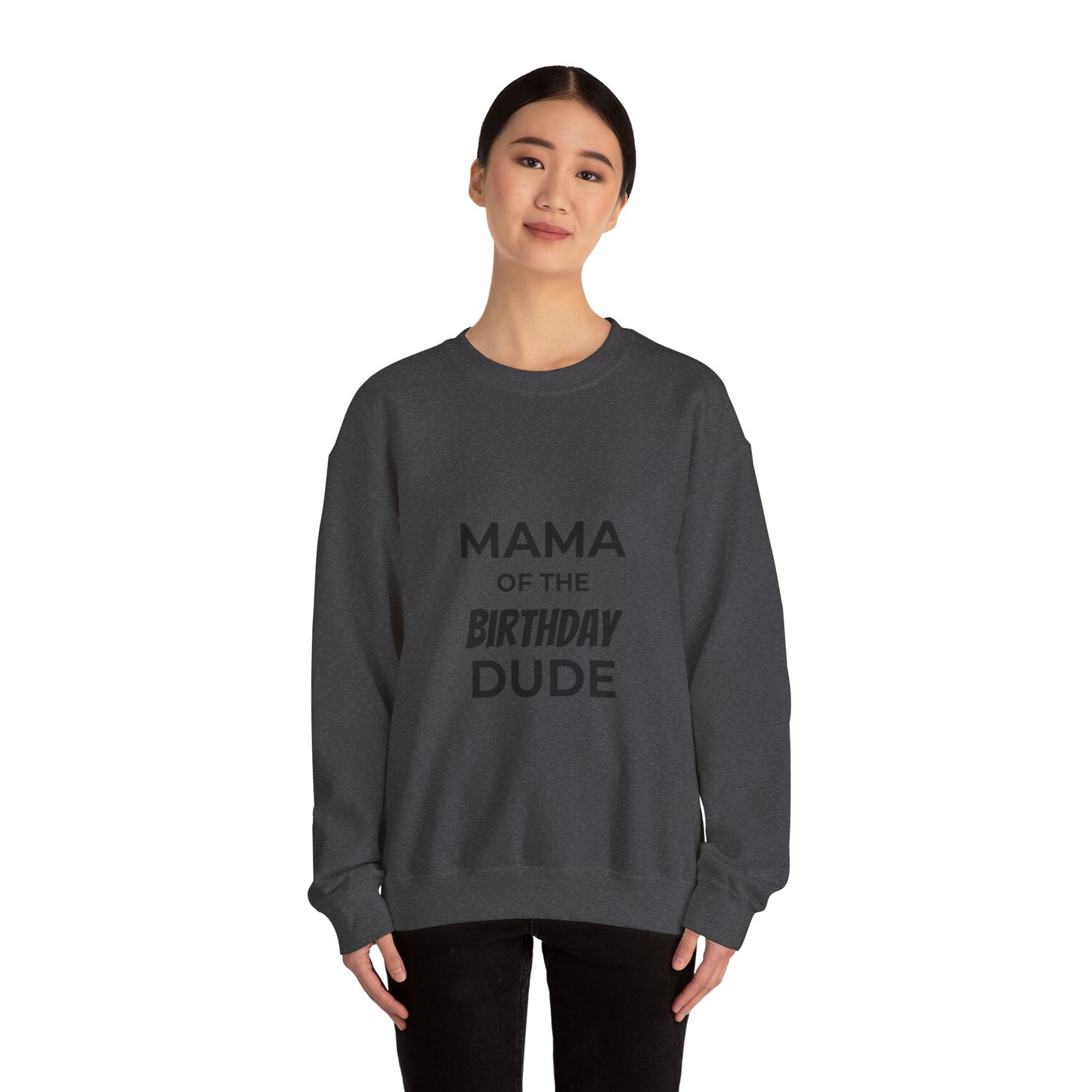 Mama of the Birthday Dude Crewneck Sweatshirt | Mom Birthday Shirt