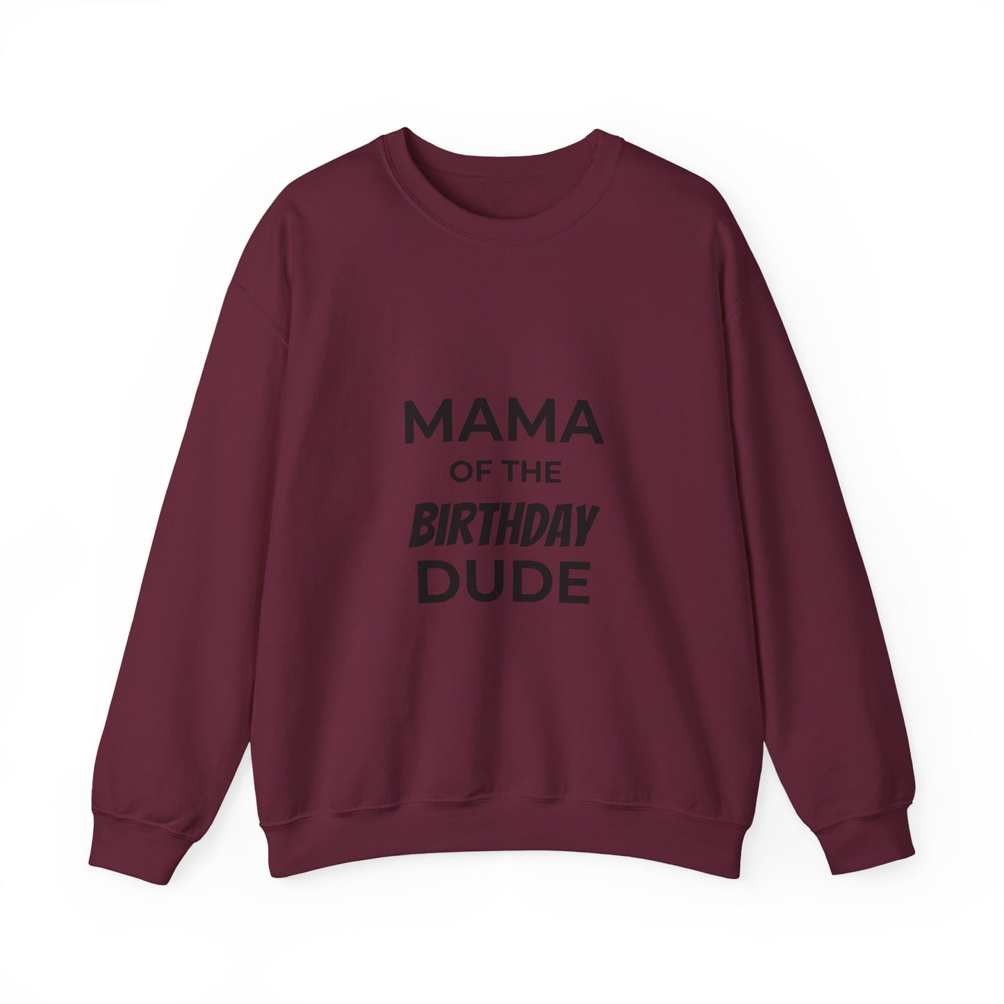 Mama of the Birthday Dude Crewneck Sweatshirt | Mom Birthday Shirt