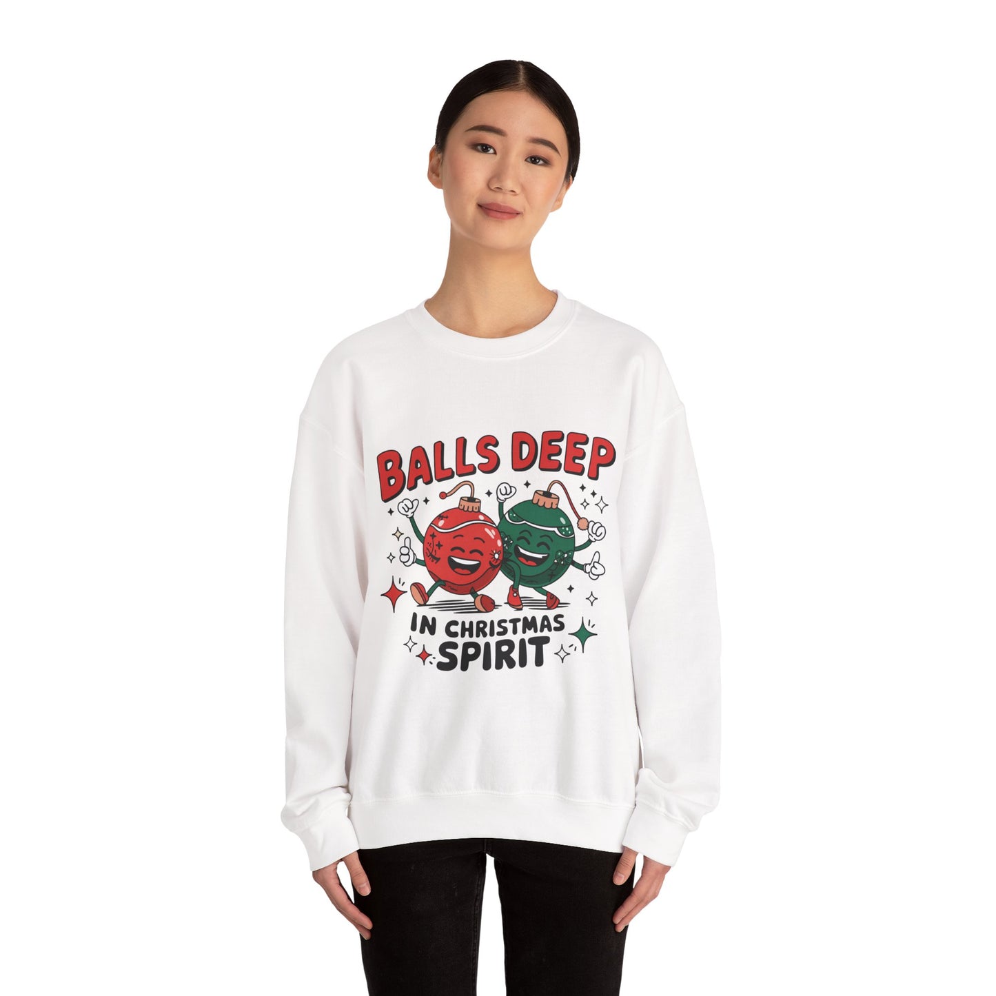 Balls Deep in Christmas Spirit Sweatshirt | Funny Holiday Ornaments
