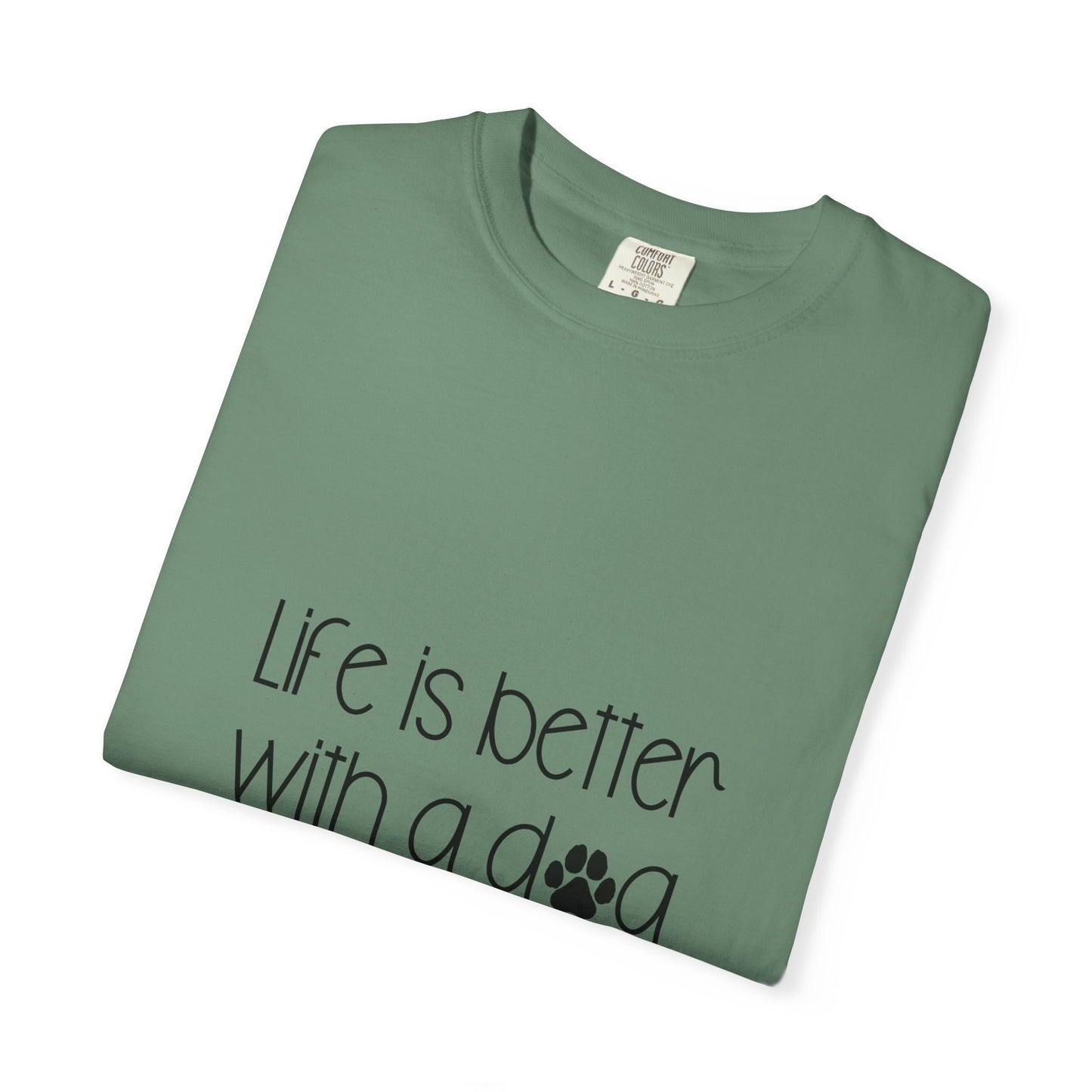 Life Is Better With a Dog T-shirt | Paw Print Script Tee